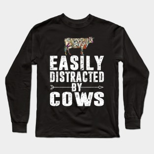 Easily distracted by cows shirt Long Sleeve T-Shirt